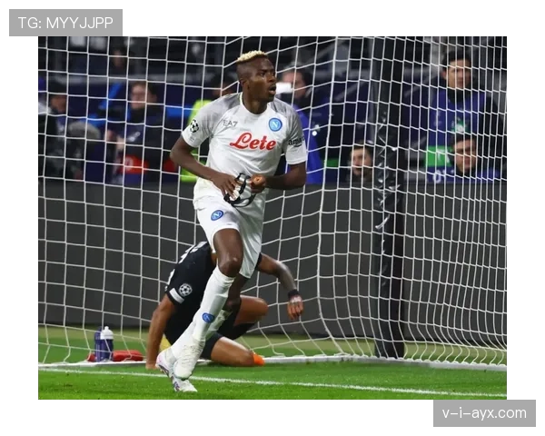 奥斯梅恩作为冲击型中锋的战术价值解析